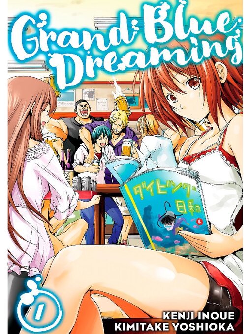 Title details for Grand Blue Dreaming, Volume 1 by Kenji Inoue - Available